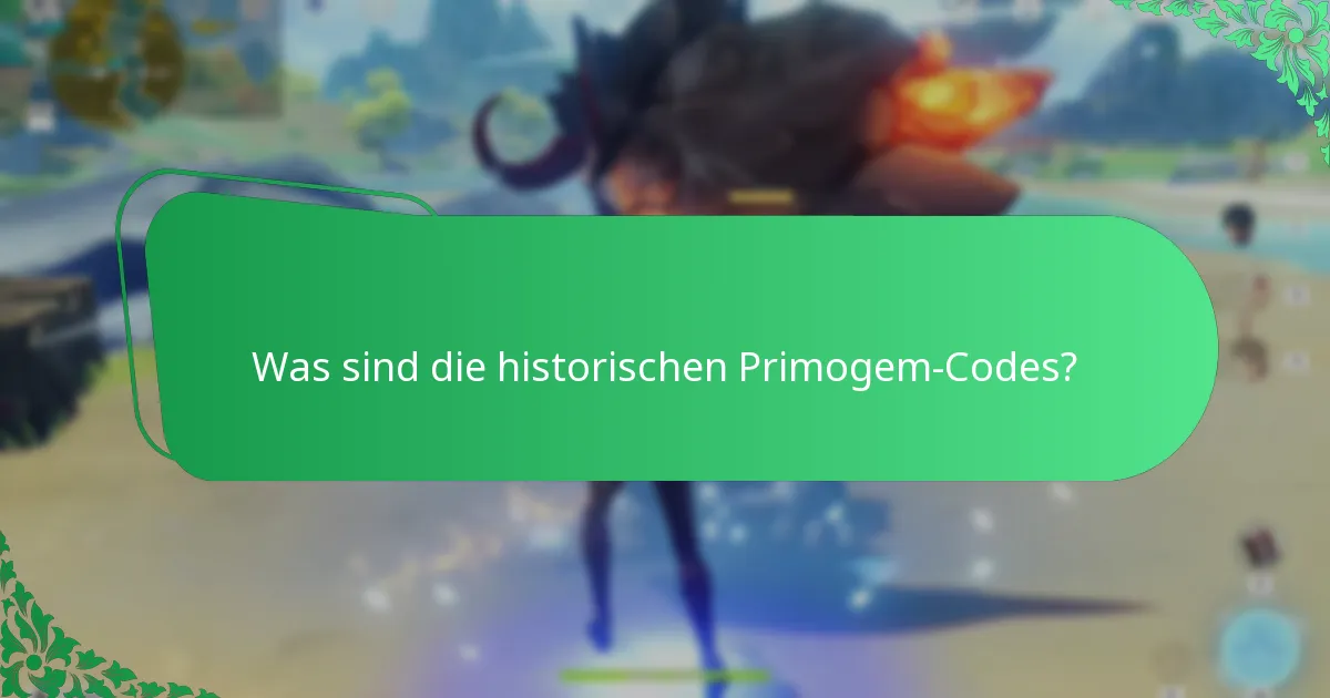 Was sind die historischen Primogem-Codes?