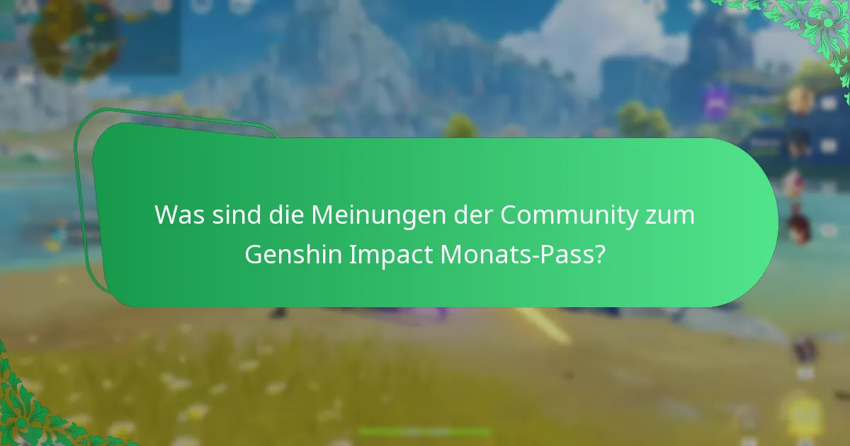 Was zeigen die Spielerberichte über den Monats-Pass?