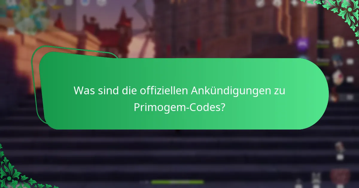 Wo finde ich die besten Quellen für Primogem-Codes?