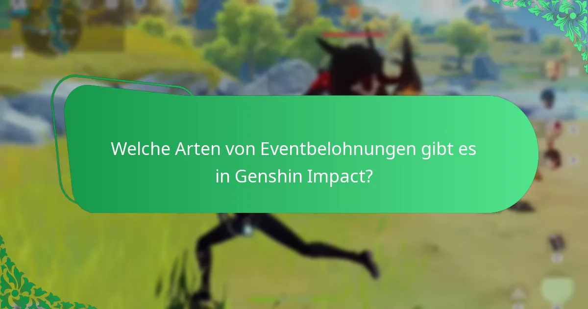 Wie ist die Verteilung der Belohnungen für Genshin Impact-Events strukturiert?