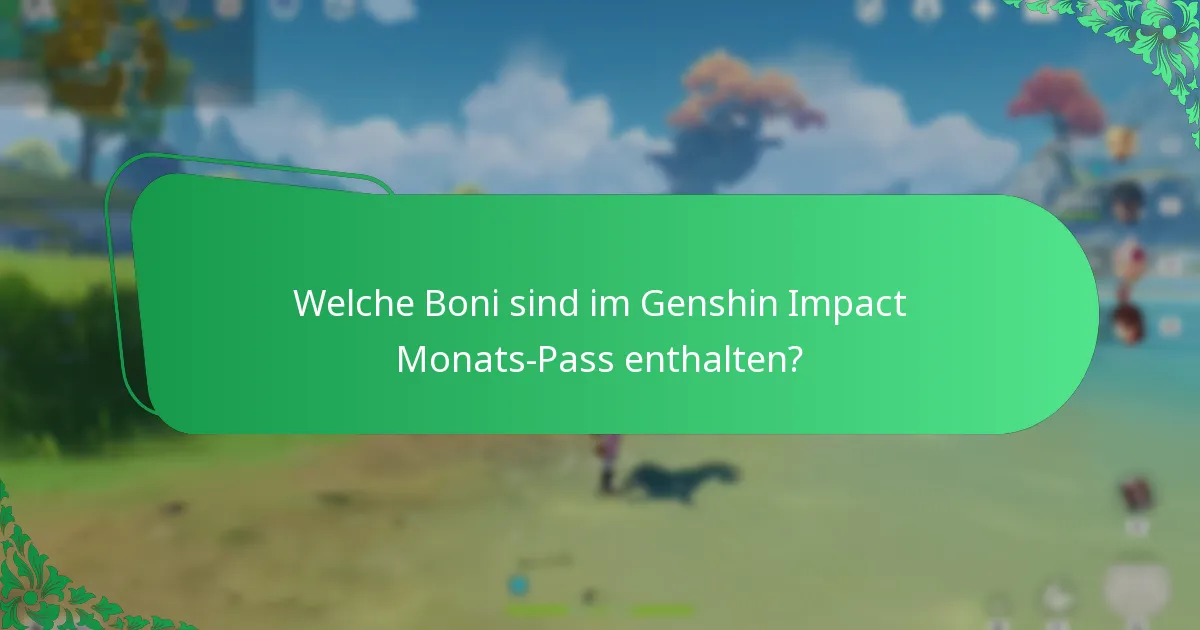 Wie beanspruche ich Boni aus dem Genshin Impact Monats-Pass?