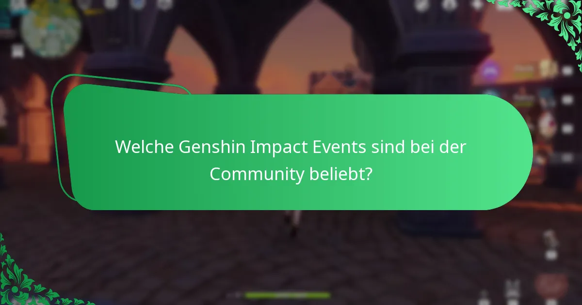 Wie vergleichen sich Genshin Impact Events hinsichtlich des Spielerengagements?