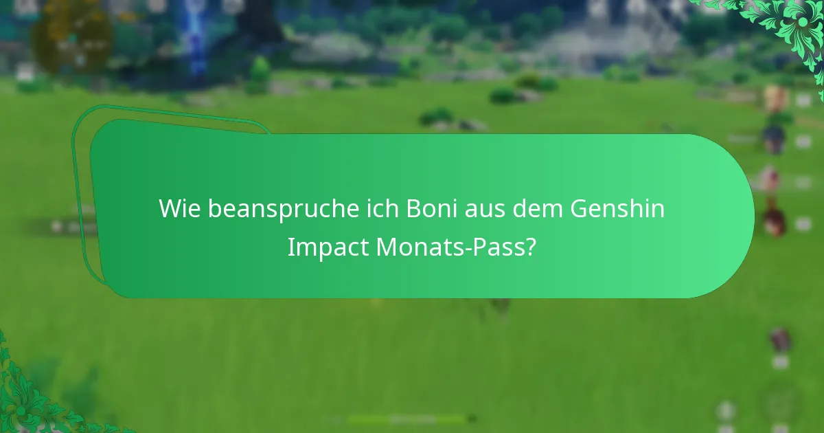 Welche Kosten sind mit dem Genshin Impact Monats-Pass verbunden?