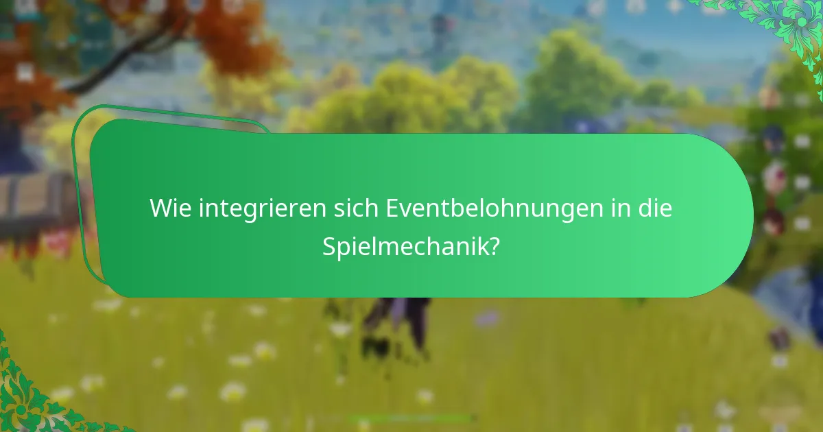 Welche Eventbelohnungen gelten als die wertvollsten?