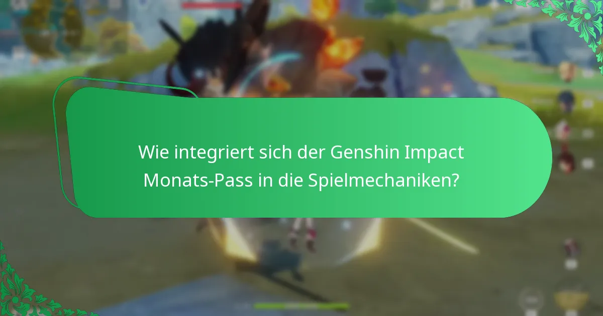 Was sind die potenziellen Nachteile des Genshin Impact Monats-Passes?
