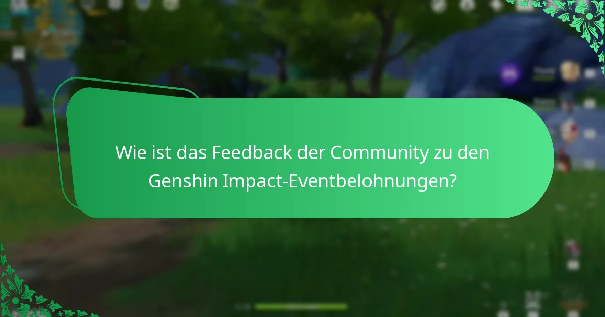 Wie ist das Feedback der Community zu den Genshin Impact-Eventbelohnungen?