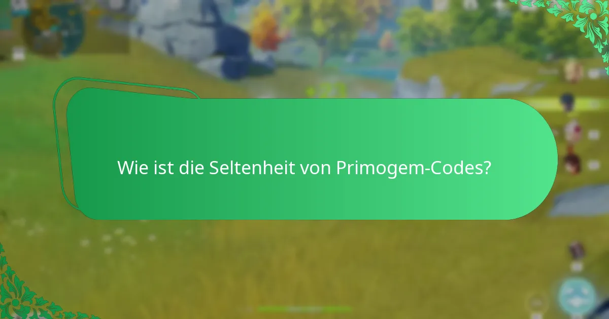Wie können Spieler den Wert von Primogem-Codes einschätzen?